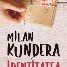 Identitatea - Milan Kundera