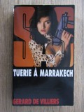 Gerard de Villiers - Tuerie a Marrakech