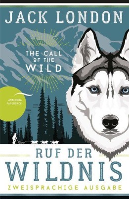 Ruf der Wildnis - The Call of the Wild (zweisprachige Ausgabe, dt.-engl.) foto