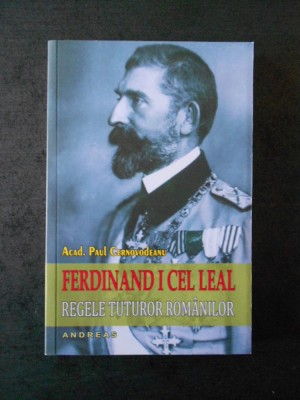 PAUL CERNOVODEANU - FERDINAND 1 CEL LEAL foto