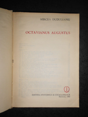 MIRCEA DUDULEANU - OCTAVIANUS AUGUSTUS (1985, editie cartonata) foto