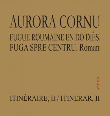 Aurora Cornu, Fuga spre centru / Fugue roumaine en do dies foto