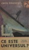 Ce este universul? - Cecil Folescu, Carte Astronomie, Stiinta
