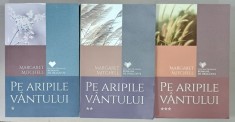 PE ARIPILE VANTULUI de MARGARET MITCHELL , VOLUMELE I - III , 2018, VOLUMUL II CU HALOURI DE APA *