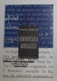 SEMNIFICATIA ARDEALULUI de VASILE BANCILA , 1997