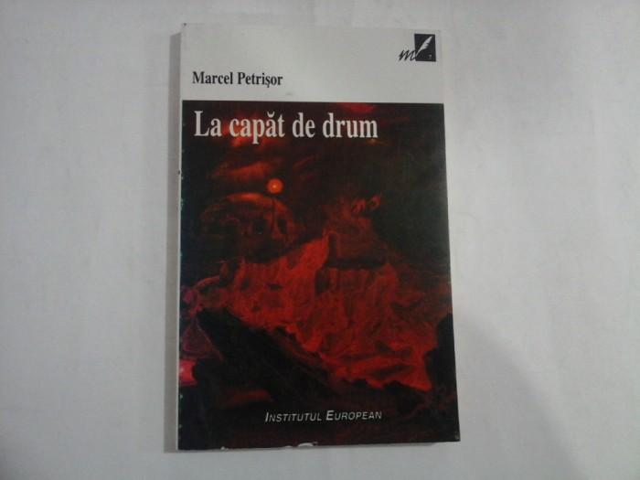 LA CAPAT DE DRUM - MARCEL PETRISOR