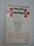 MANA LUNGA A CONSPIRATIEI - WILHELM VON ANGELSDORF