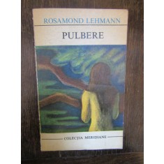 ROSAMOND LEHMANN - PULBERE