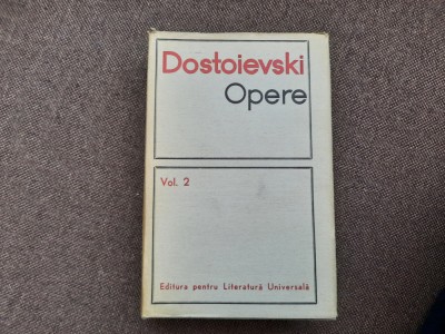 Dostoievski - Opere (volumul 2) EDITIE CARTONATA foto
