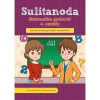 Sulitanoda - Matematika gyakorl&oacute; 4. oszt&aacute;ly - Iskolai tananyagra &eacute;p&uuml;lő munkaf&uuml;zet