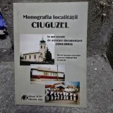Monografia localitatii Ciuguzel la opt secole de atestare documentara (1203-2003) - Morar Ilie