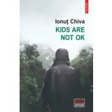 Kids are not OK/Ionut Chiva