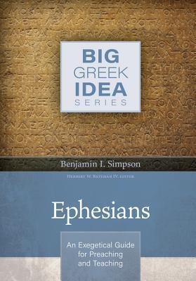Ephesians: An Exegetical Guide for Preaching and Teaching foto