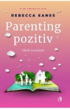 Parenting pozitiv - Rebecca Eanes, 2018