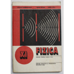 FIZICA - MANUAL PENTRU CLASA A XI -A de NICOLAE GHERBANOVSCHI ...STEFAN LEVAI , 1984