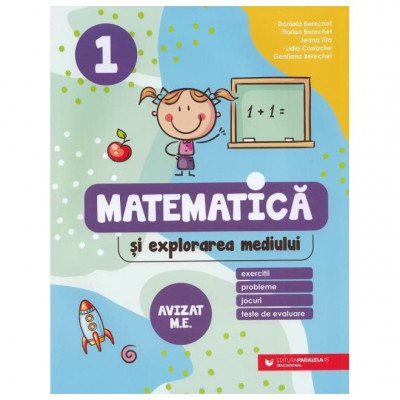 Matematica Si Explorarea Mediului. Exercitii, Probleme, Jocuri, Teste. Clasa 1 foto