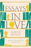 Essays In Love | Alain de Botton, Pan Macmillan