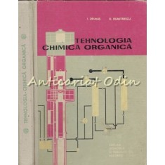 Tehnologia Chimica Organica - I. Drimus, E. Dumitrescu
