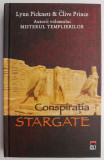 Conspiratia Stargate &ndash; Lynn Picknett, Clive Prince