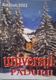 Almanah Universul padurii 2003