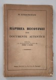 Carte veche M Kogalniceanu Rapirea Bucovinei dupa documente autentice