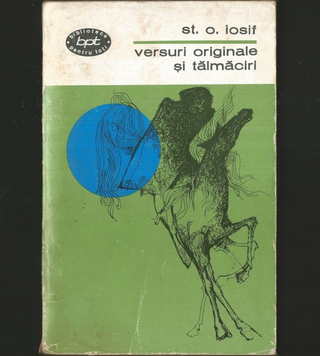 VERSURI ORIGINALE ȘI TĂLMĂCIRI - ȘTEFAN O. IOSIF - BPT