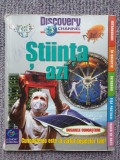 STIINTA AZI, Sarah Angliss, Dosarele cunoasterii, 90 pag, Discovery Channel