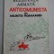 REZISTENTA ARMATA ANTICOMUNISTA DIN MUNTII ROMANIEI 1946-1958 - Cicerone IONITOIU