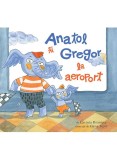 Cumpara ieftin Anatol Si Gregor La Aeroport, Lavinia Braniște - Editura Art