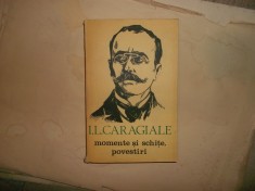 MOMENTE SI SCHITE, POVESTIRI - I. L. Caragiale foto