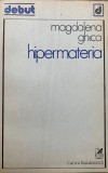 Magdalena Ghica (Magda Carneci) Hipermateria debut 1980 autograf dedicatie