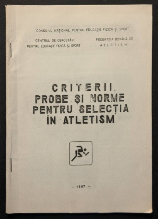 sport ATLETISM &ndash; CRITERII PROBE NORME pt Selectie UZ INTERN 46 pag, tabele