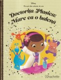 Doctorita Plusica: Mare ca o balena - Povesti Disney, Hachette, Coperta Cartonata, Povestire, Literatura copii, Stare Buna