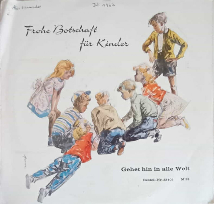 Disc vinil, LP. FROHE BOTSCHAFT IM LIED. GEHEN HIN IN ALLEE WELT-SCHALLPLATTENVERLAG, HERMANN SCHULTE