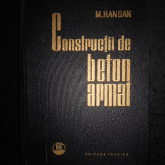 MIHAIL D. HANGAN - CONSTRUCTII DE BETON ARMAT (1963)