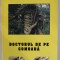 DOCTORUL DE PE COMOARA de ELISABETA ISANOS , 1999 , DEDICATIE *
