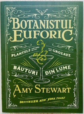 Botanistul euforic - Amy Stewart foto