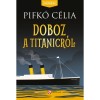 Doboz a Titanicr&oacute;l - Pifk&oacute; C&eacute;lia