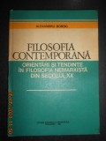 Alexandru Boboc - Filosofia contemporana (1980, editie cartonata)