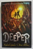 DEEPER by RODERICK GORDON and BRIAN WILLIAMS , BOOK TWO , 2008