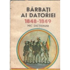 Barbati ai datoriei 1848-1849. Mic dictionar - Maria Totu