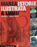 MAREA ISTORIE ILUSTRATA A LUMII VOL.1 PREISTORIA. PRIMELE IMPERII-KLAUS BERNDL SI COLAB.