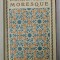 ROMANCERO MORESQUE , traduction de ALEXANDRE ARNOUX , 1921 , LEGATURA DE ARTA *