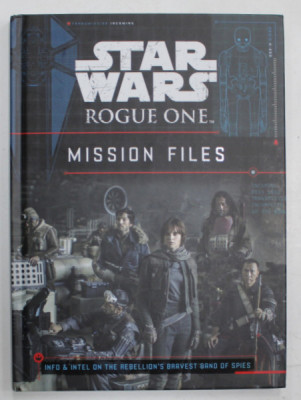 STAR WARS , ROGUE ONE , MISSION FILES by JASON FRY , 2016 foto
