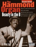 The Hammond Organ - Beauty in the B: Second Edition