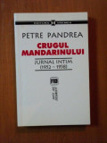 CRUGUL MANDARINULUI JURNAL INTIM ( 1952 - 1958 ) de PETRE PANDREA