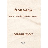 &Eacute;lők napja - Gendur Zsolt
