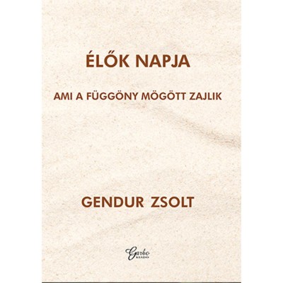 &amp;Eacute;lők napja - Gendur Zsolt foto