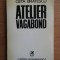 Geta Bratescu - Atelier vagabond