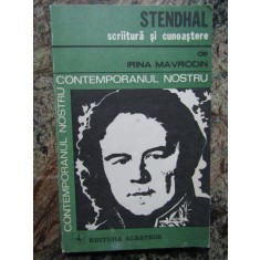 STENDHAL. SCRIITURA SI CUNOASTERE-IRINA MAVRODIN - CU DEDICATIE SI AUTOGRAF